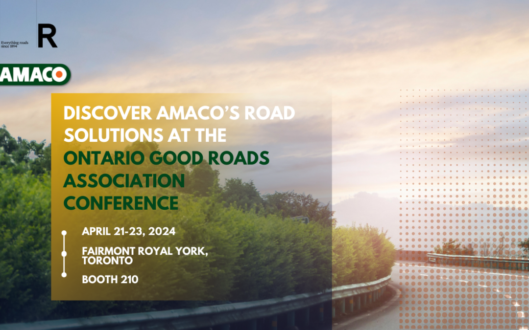 Catch Up with Amaco at the Ontario Good Roads Association Conference!